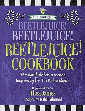 The Unofficial Beetlejuice Cookbook