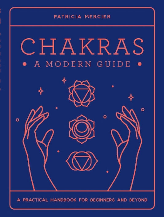 Chakras A Modern Guide