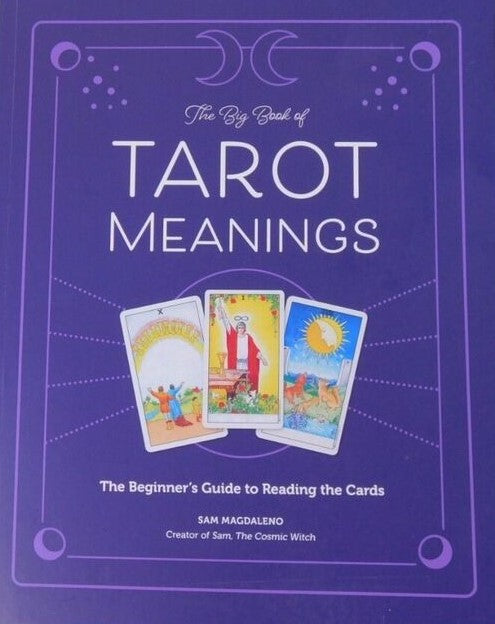 The Big Book of Tarot Meanings